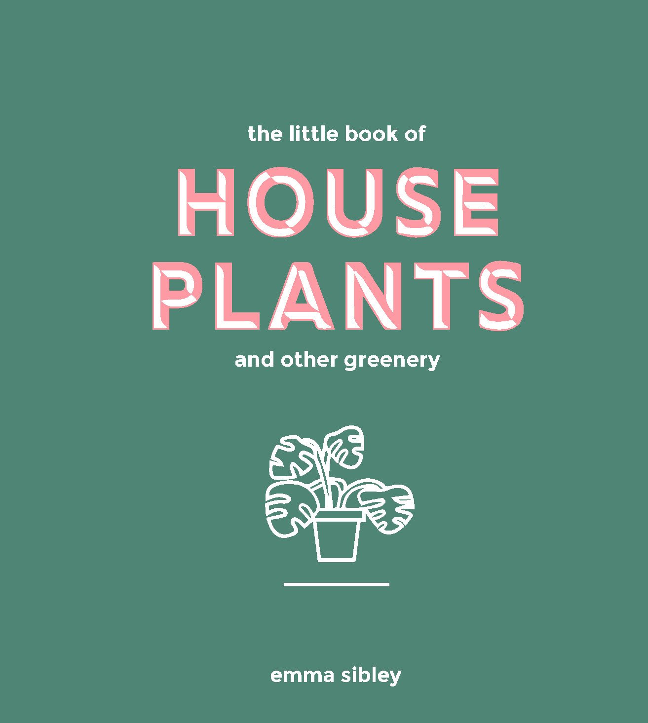 House Plants & Other Greenery